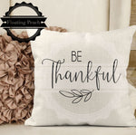 Be Thankful Pillow Sham