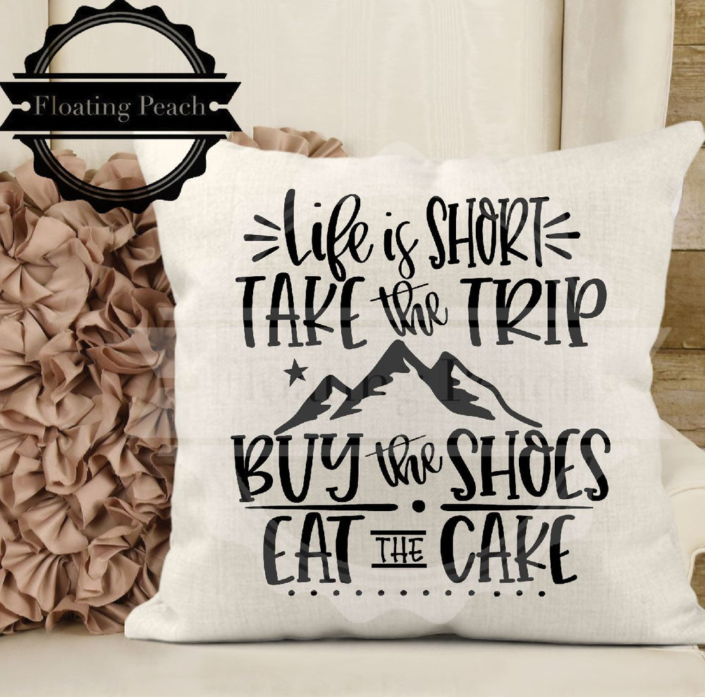 
            
                Load image into Gallery viewer, Pillow Life Is Short | Floating Peach Gifts
            
        